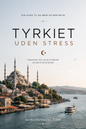 Tyrkiet Uden Stress