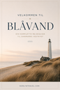 Blåvand – Din komplette rejseguide til Danmarks vestkyst